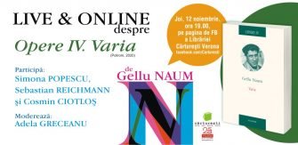 Lansare LIVE: Opere IV. Varia de Gellu Naum