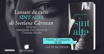 Lansare de carte „Sînt alta”, de Svetlana Cârstean