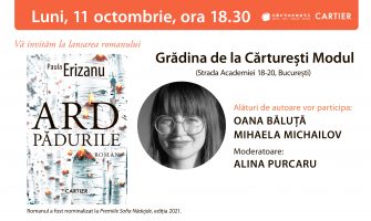 Lansarea romanului „Ard pădurile”, de Paula Erizanu, la București