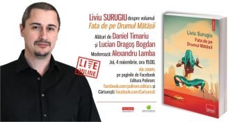 Online & live: Liviu Surugiu despre volumul „Fata de pe Drumul Mătăsii”