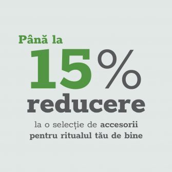 ACCESORII PENTRU RITUALUL TĂU DE BINE | P NĂ LA 15% REDUCERE