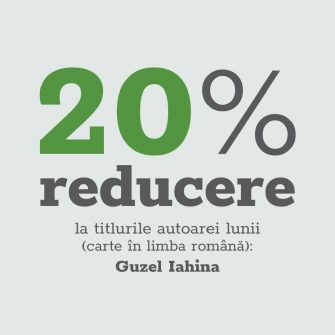 AUTOAREA LUNII: GUZEL IAHINA (cărțile în limba română)  | 20% REDUCERE