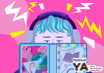 Despre prietenia din jurul cărților, cu autori mari de literatură Young Adult, la cea de-a treia ediție FestivalYA