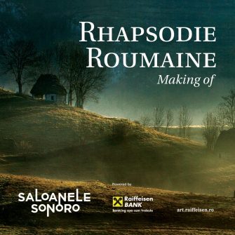 Saloanele SoNoRo – un nou episod, dedicat Rhapsodie Roumaine, disponibil online, pe platforma art.raiffeisen.ro