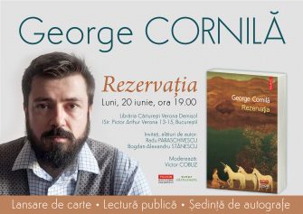 Lansare de carte: Rezervația, de George Cornilă