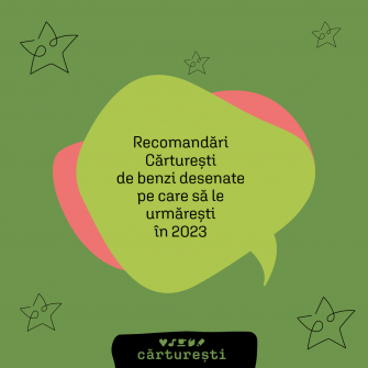 Recomandări Cărturești de benzi desenate pe care să le urmărești în 2023