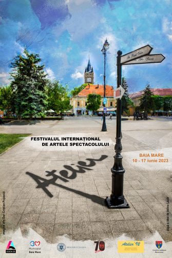 Ediția a 29-a a Festivalului Internațional de Artele Spectacolului ATELIER | Baia-Mare