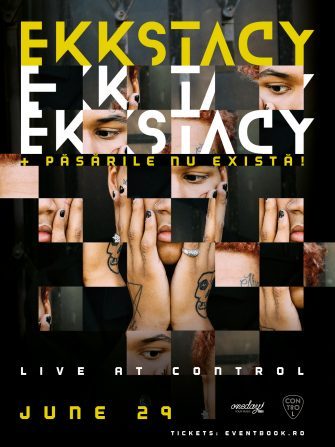 EKKSTACY (CA) și PĂSĂRILE NU EXISTĂ! (RO) – live la Control Club