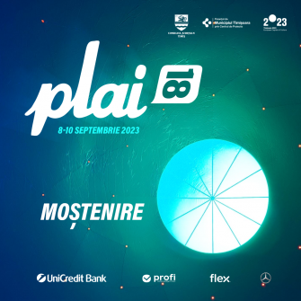 PLAI 18 | MOȘTENIRE | 8 – 10 Septembrie 2023| Timișoara