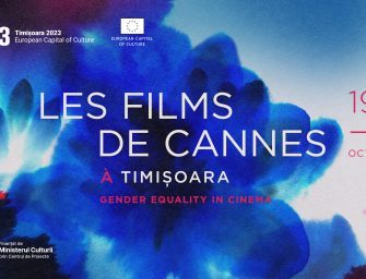 Filmele premiate la Cannes se văd la Timișoara într-o ediție specială dedicată femeilor în cinema (19 -22 octombrie)