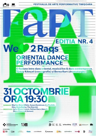 Dans oriental, muzică LIVE și dans contemporan într-un singur eveniment – We   2 raqs la Festivalul de Arte Performative Timișoara