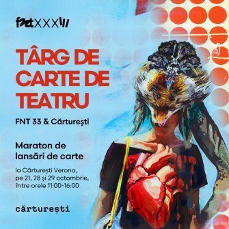 Festivalul Național de Teatru 2023 | Maraton de lansări la Cărturești Verona