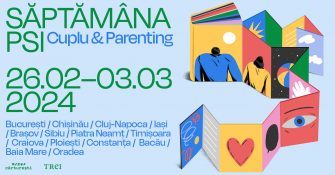 Săptămâna PSI┃Cuplu & Parenting┃26 februarie – 3 martie 2024