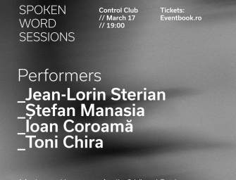 SWORDS  – Spoken Word Sessions: Jean-Lorin Sterian, Ștefan Manasia, Ioan Coroamă, Toni Chira