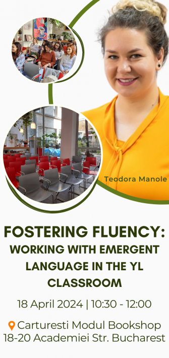 WORKSHOP in Bucharest – Fostering Fluency: Working with Emergent Language in the YL Classroom