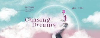 Eufonia Festival | Chasing Dreams. O călătorie spre împlinirea unui vis