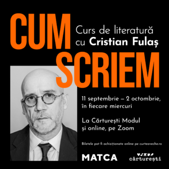 Cum scriem | Curs de literatură cu Cristian Fulaș