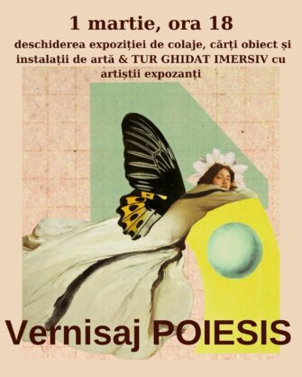 POIESIS 2 – poezie, muzică, expoziție, performance, de pe 1 pe 9 martie, la Casa Kerim