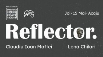 Prima întâlnire din seria nouă Reflector: Lena Chilari și Claudiu Ioan Maftei, 15 mai 2025, Acaju, Iași