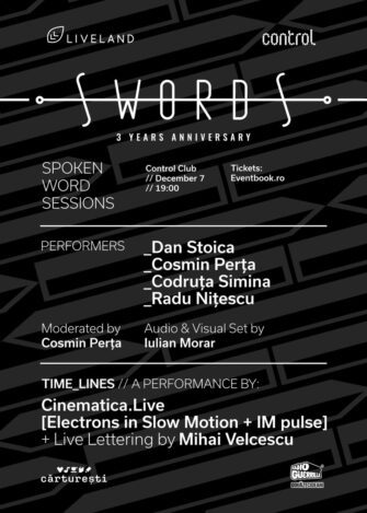 SWORDS  – Spoken Word Sessions marchează 3 ani de spectacole multimedia la Control Club printr-o ediție aniversară specială
