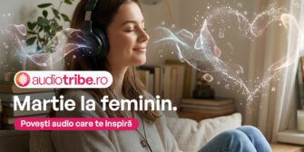 🎧 7 Experiențe sonore despre femei, feminitate: Ce ascultăm pe AudioTribe.ro