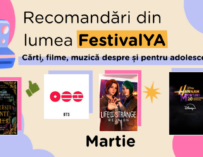 ☔Recomandări din lumea FestivalYA (Cărți, filme, muzică & jocuri video despre și pentru adolescenți) – Martie 2026 🌸
