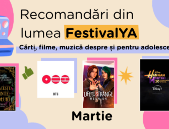 ☔Recomandări din lumea FestivalYA (Cărți, filme, muzică & jocuri video despre și pentru adolescenți) – Martie 2026 🌸