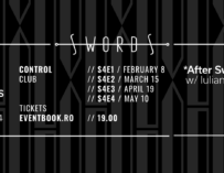 SWORDS – Spoken Word Sessions S4E2: Mircea Dragoman, Angelica Stan, Vlad Alui Gheorghe – 15 martie, la Control Club
