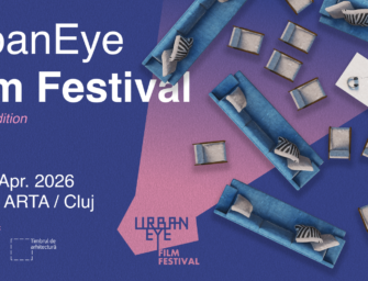 Începe Festivalul de Film UrbanEye Cluj (22–26 aprilie): 5 zile de filme documentare și evenimente dedicate locurilor în care trăim