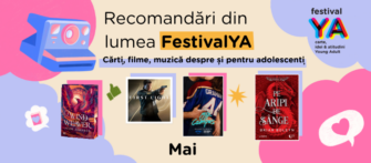 🏞️Recomandări din lumea FestivalYA (Cărți, filme, muzică & jocuri video despre și pentru adolescenți) – Mai 2026🌸