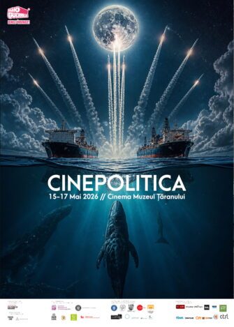 CINEPOLITICA revine la București între 15 și 17 mai, la Cinema Muzeul Țăranului