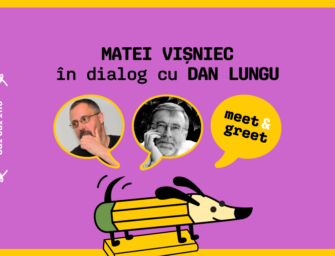 Meet & greet Premiile Cărturino. Lectura ca spațiu de conexiune: Matei Vișniec și Dan Lungu vin în Cărturești Palas pe 9 mai