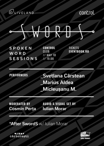 SWORDS – Spoken Word Sessions, ultimul episod Svetlana Cârstean, Marius Aldea, Micleușanu M.