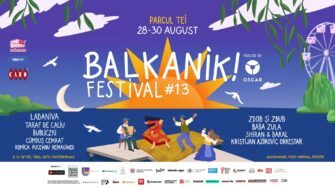 Balkanik Festival #13 | între 28 și 30 august, în Parcul Tei din București